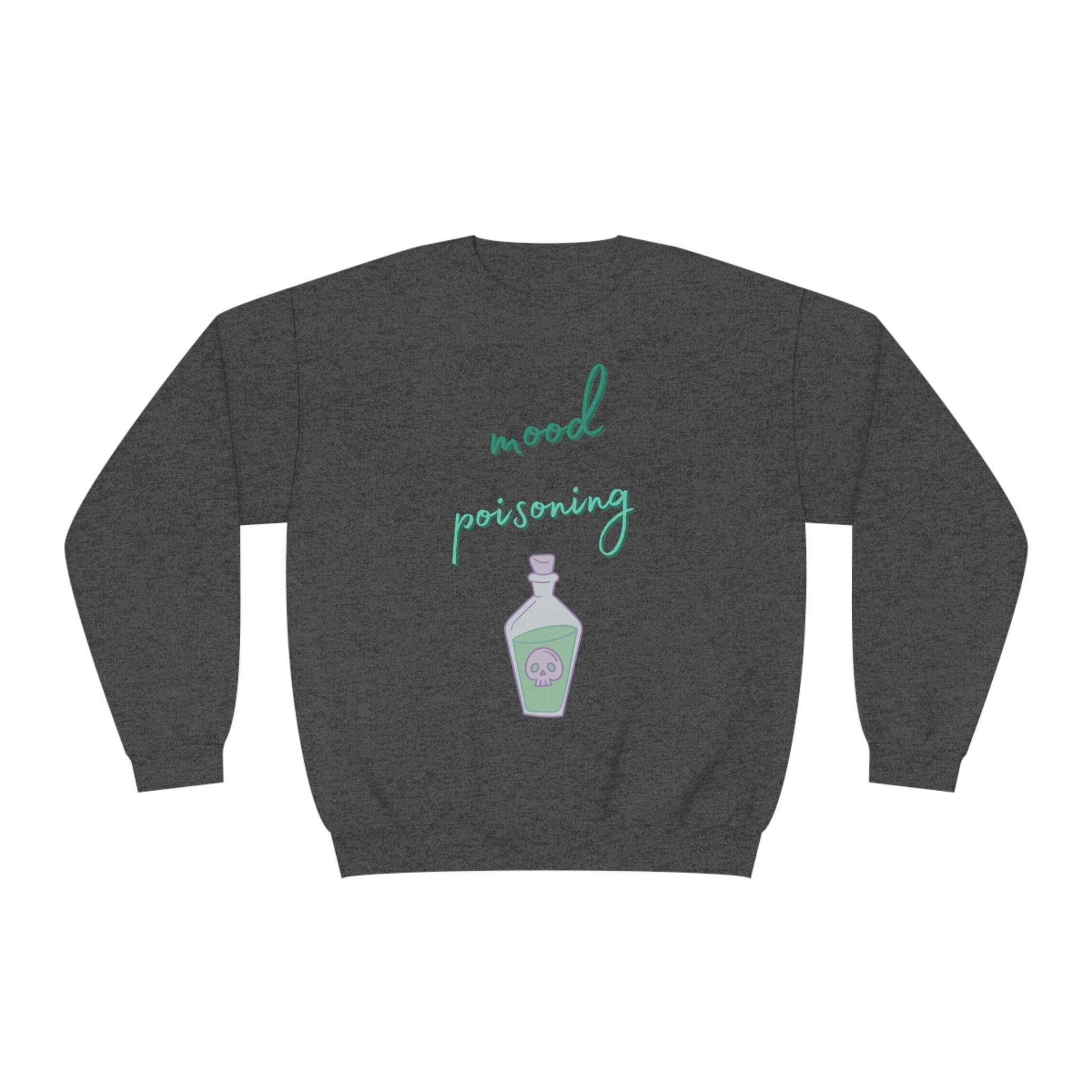 Mood Poisoning Unisex Crewneck Sweatshirt