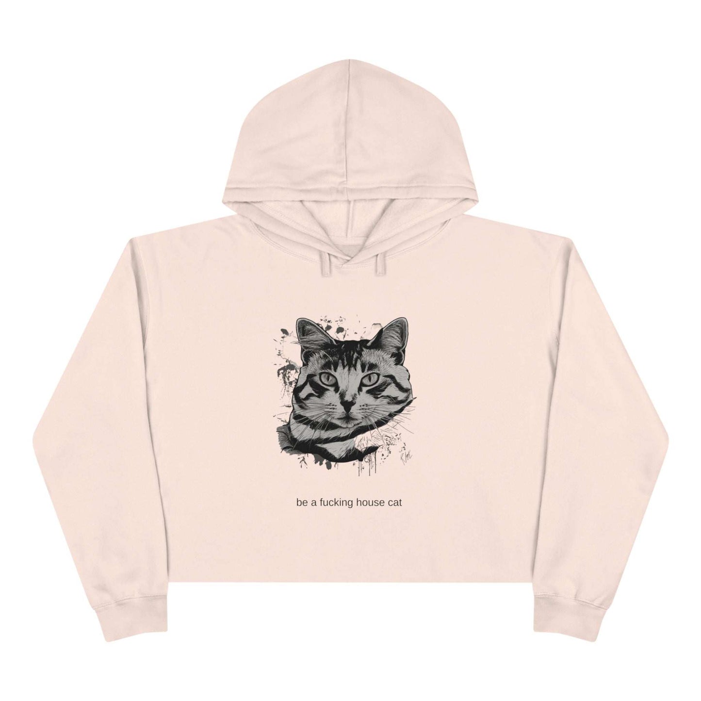 be a fucking house cat cropped hoodie