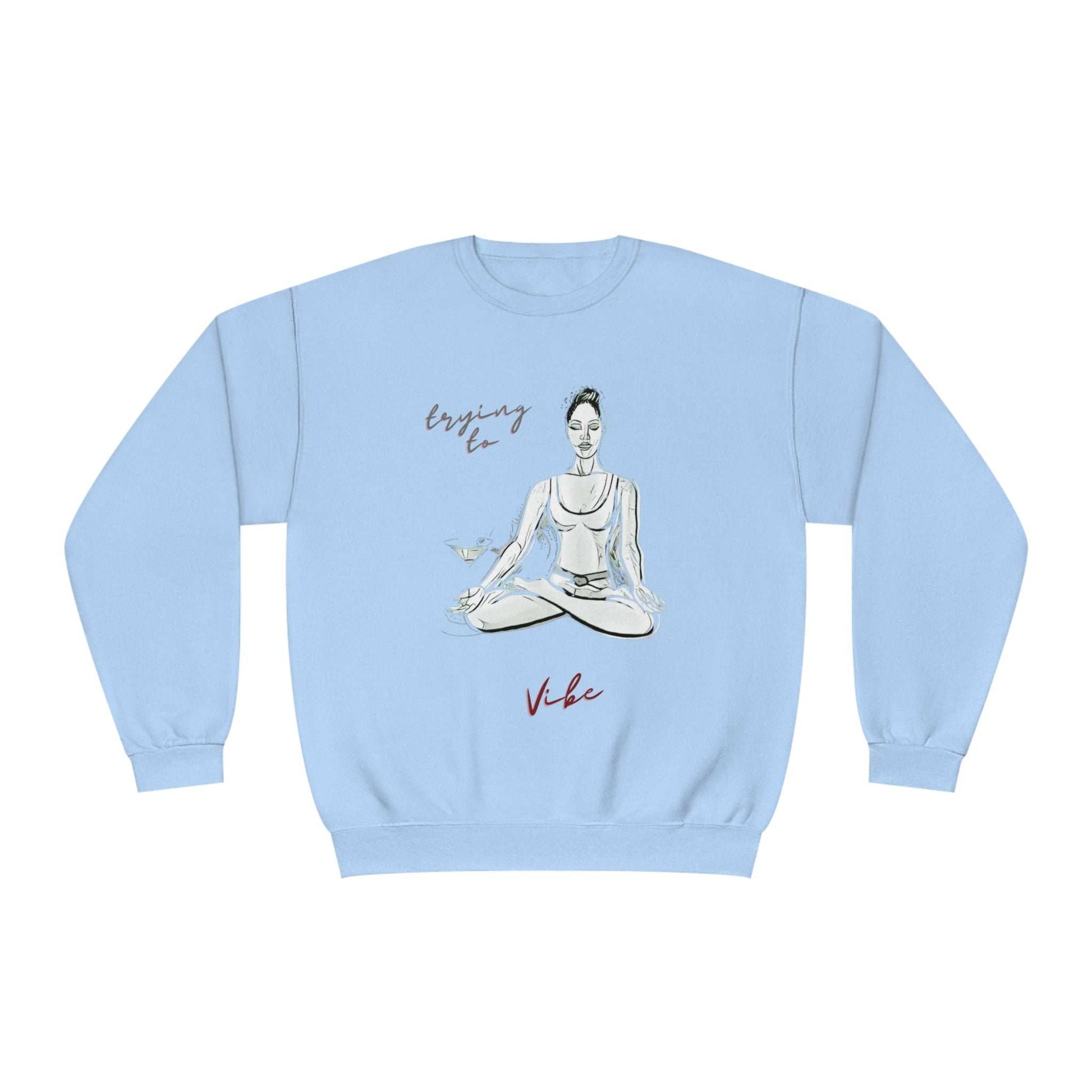 Trying to Vibe Crewneck Sweatshirt