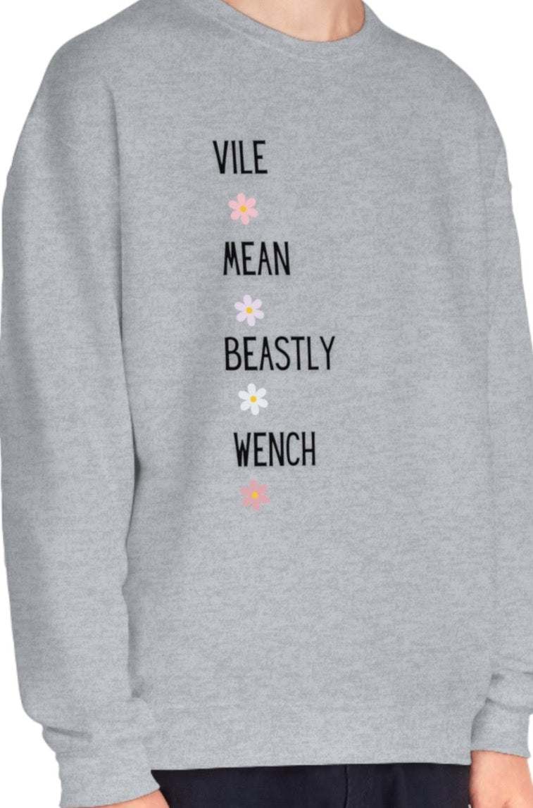 Vile Mean Beastly Wench Unisex Crewneck Sweatshirt