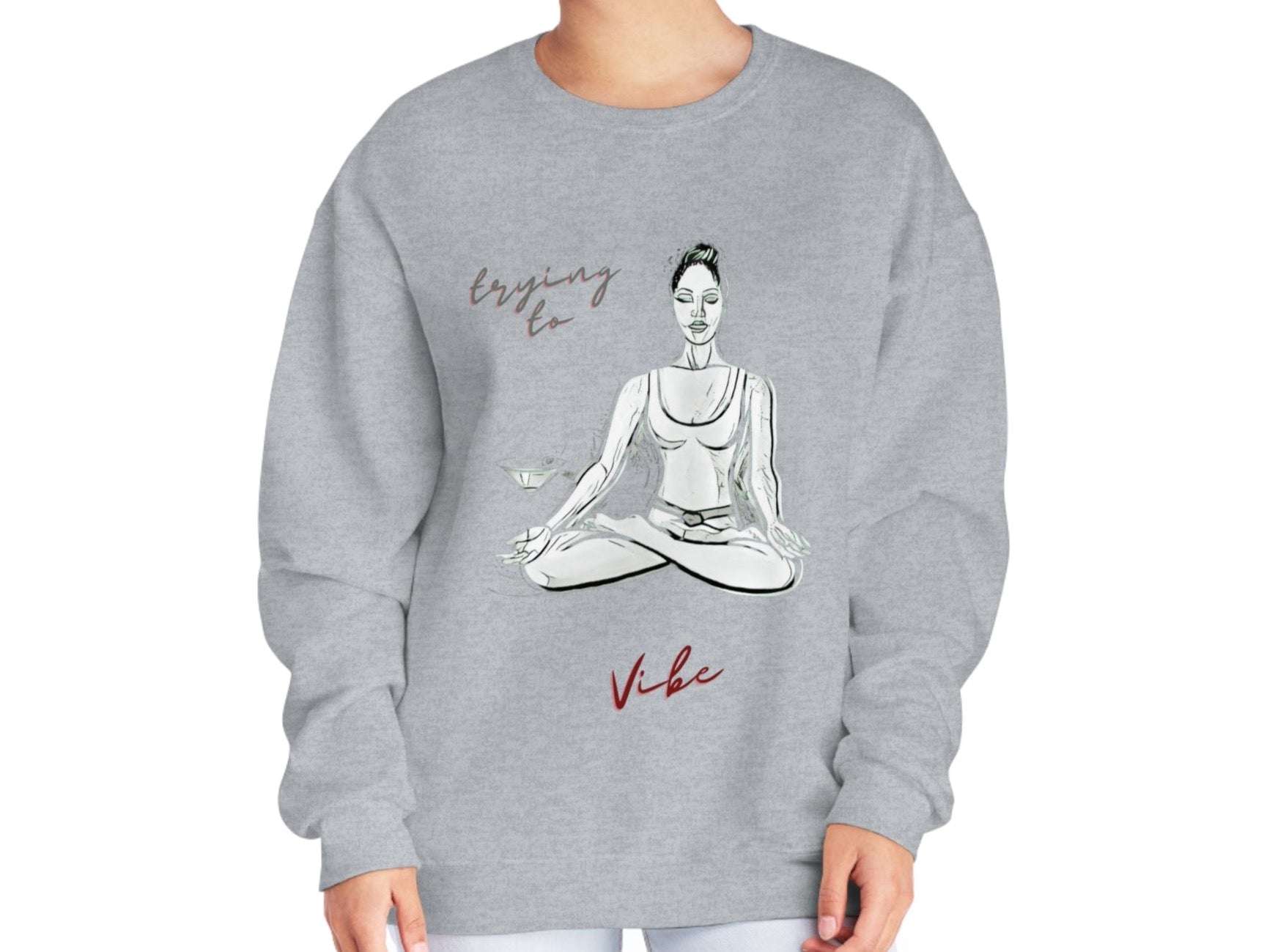 Trying to Vibe Crewneck Sweatshirt